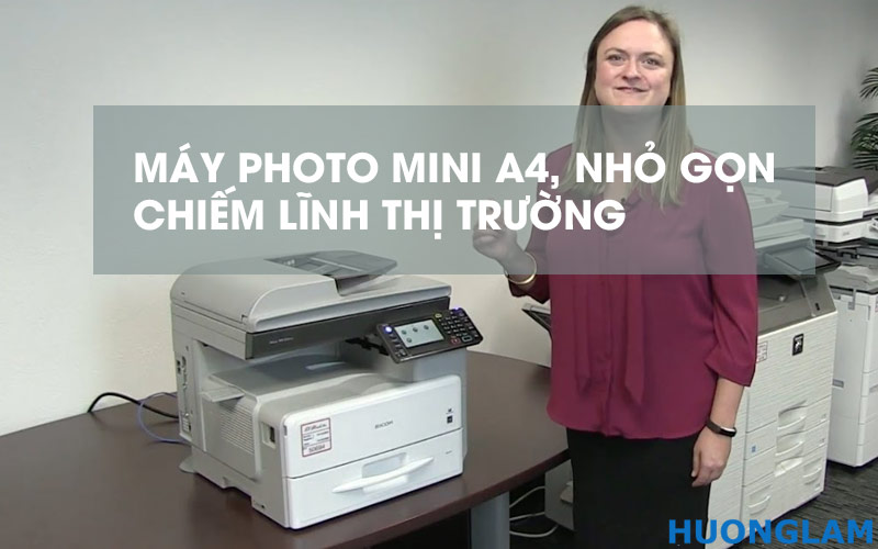 4 máy photocopy mini A4, nhỏ gọn đang chiếm lĩnh thị trường